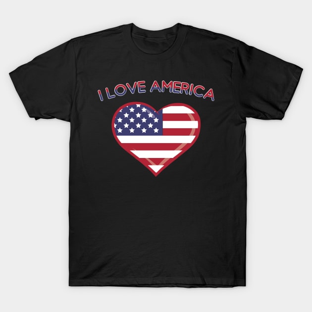 4th Of July: I Love America Shirt T-Shirt by BeefyDsTees